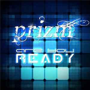 Prizm - Are You Ready mp3