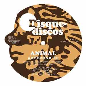 Animal - Aztechno EP mp3