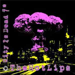 The Hot Lips - City Is Dead 7" mp3
