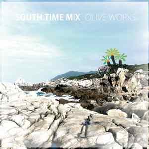 Olive Works - South Time Mix mp3