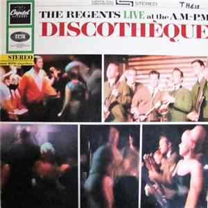 The Regents - The Regents Live At The A.M.-P.M. Discothèque mp3