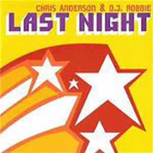 Chris Anderson & DJ Robbie - Last Night mp3