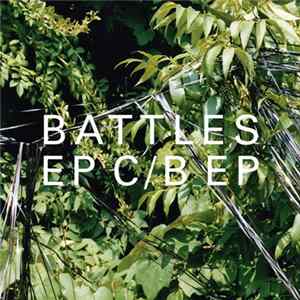 Battles - EP C / B EP mp3
