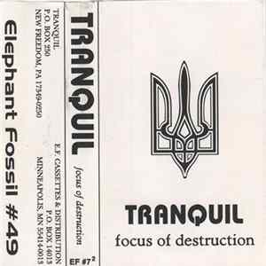 Tranquil - Focus Of Destruction mp3