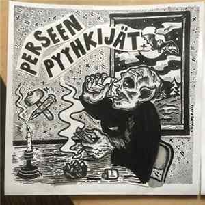 Perseenpyyhkijät - Perseenpyyhkijät mp3