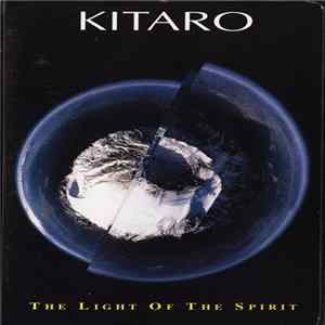 Kitaro - The Light Of The Spirit mp3