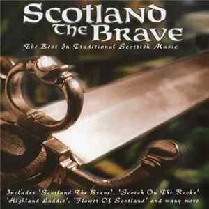 Unknown Artist - Scotland The Brave mp3