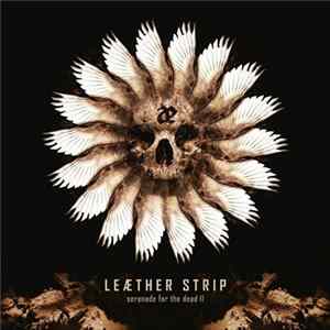 Leæther Strip - Serenade For The Dead II mp3