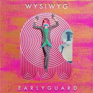 Earlyguard - Wysiwyg mp3