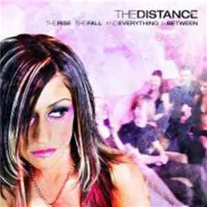 The Distance - The Rise, The Fall And Everything In Between mp3