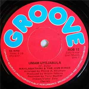 Mahlabathini & The Jive Kings - Umam Uyejabula / Kudala Ngahamba mp3