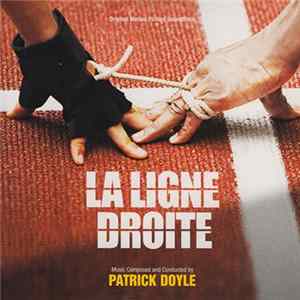 Patrick Doyle - La Ligne Droite (Original Motion Picture Soundtrack) mp3