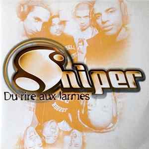 Sniper - Du Rire Aux Larmes mp3