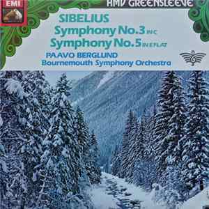Sibelius, Paavo Berglund, Bournemouth Symphony Orchestra - Symphonies No. 3 & No. 5 mp3