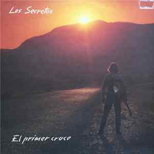 Los Secretos - El Primer Cruce mp3