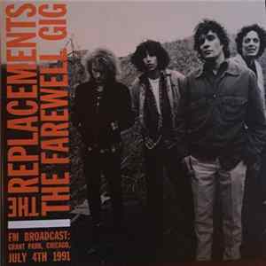 The Replacements - The Farewell Gig - FM Broadcast: Grant Park, Chicago, July 4th 1991 mp3