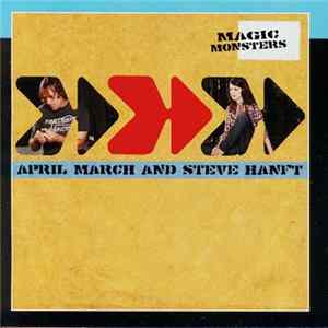 April March & Steve Hanft - Magic Monsters mp3
