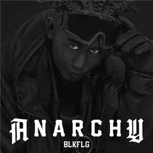 Anarchy - BLKFLG mp3