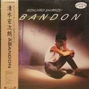 Kohjiro Shimizu - Abandon mp3