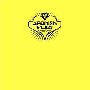 Spanish Flies - I Want Your Love mp3