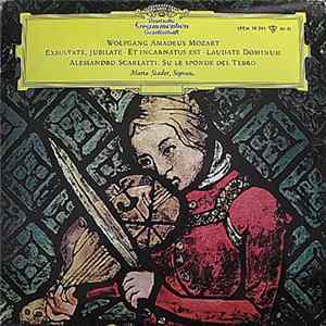 Wolfgang Amadeus Mozart, Alessandro Scarlatti, Maria Stader - Exsultate, Jubilate · Et Incarnatus Est · Laudate Dominum / Su Le Sponde Del Tebro mp3