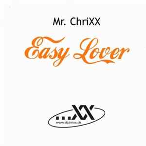 Mr. Chrixx - Easy Lover mp3