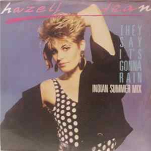 Hazell Dean - They Say It's Gonna Rain (Indian Summer Mix) mp3