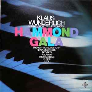 Klaus Wunderlich Und Das Orchester Jerry Wilton - Hammond Gala mp3