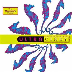 Ultra Cindy - The Mermaid's Parade mp3