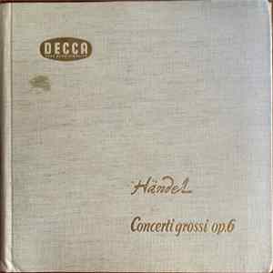 Händel, Ernest Scott , Bernhard Richards, Thurston Dart, Maurice Clare, The Boyd Neel String Orchestra - Concerti Grossi Op. 6 mp3