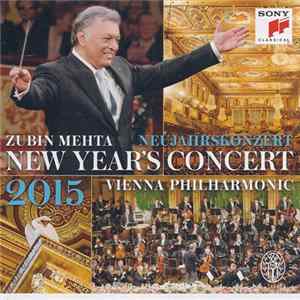 Zubin Mehta, Wiener Philharmoniker - Neujahrskonzert 2015 = New Year Concert 2015 mp3
