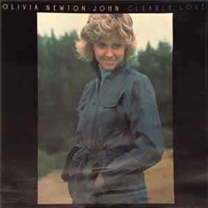 Olivia Newton-John - Clearly Love mp3