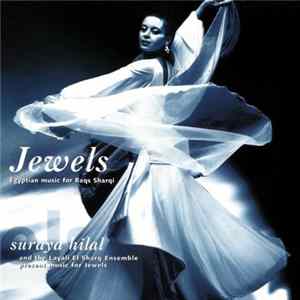 Suraya Hilal And The Layali El Sharq Ensemble - Jewels mp3
