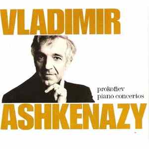 Vladimir Ashkenazy - Prokofiev - Piano Concertos mp3