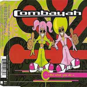 Combayah - I Like What You Do mp3