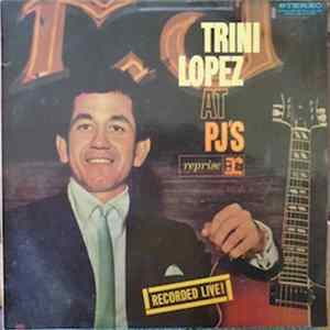 Trini Lopez - Trini Lopez At PJ's mp3