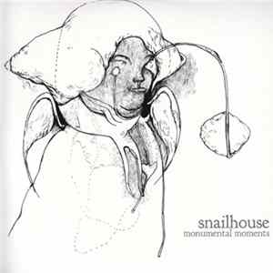 Snailhouse - Monumental Moments mp3