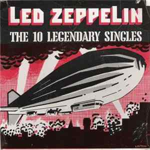 Led Zeppelin - The 10 Legendary Singles mp3
