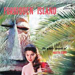 Martin Denny - Forbidden Island mp3