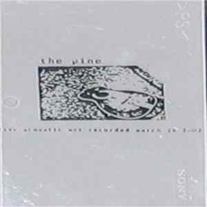 The Pine - Live Acoustic Set Recorded March 24 2002 mp3