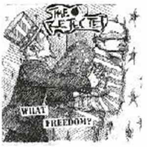The Rejected - What Freedom? mp3