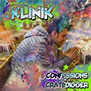 The Klinik - Confessions Of A Cratedigger mp3