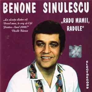 Benone Sinulescu - Radu Mamii, Radule mp3