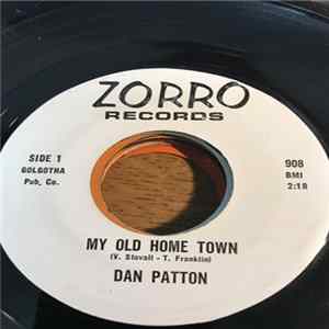 Dan Patton - My Old Home Town mp3