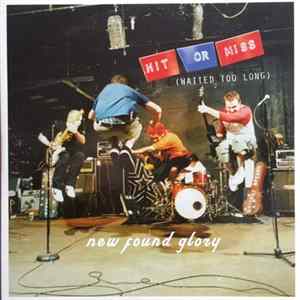 New Found Glory - Hit Or Miss (Waited Too Long) mp3