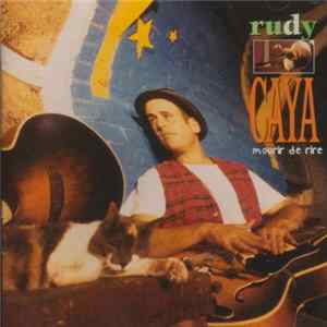 Rudy Caya - Mourir De Rire mp3
