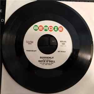 Doye O'Dell - Suddenly / Just Trying To Help You Out mp3