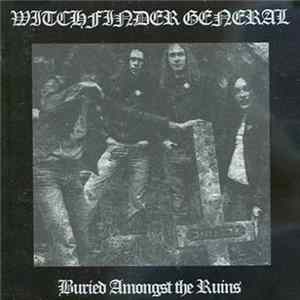 Witchfinder General - Buried Amongst The Ruins mp3