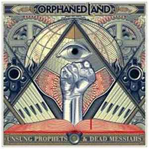 Orphaned Land - Unsung Prophets & Dead Messiahs mp3