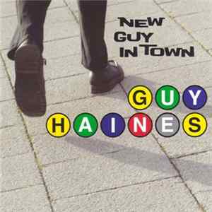 Guy Haines - New Guy In Town mp3